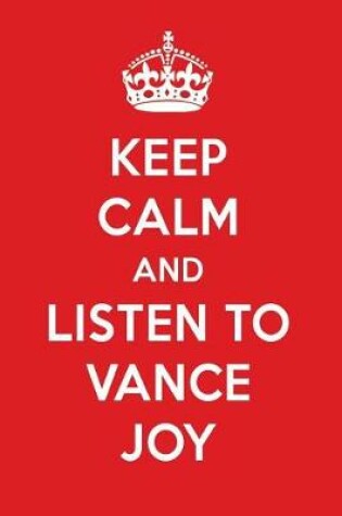 Cover of Keep Calm and Listen to Vance Joy