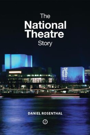 Cover of The National Theatre Story