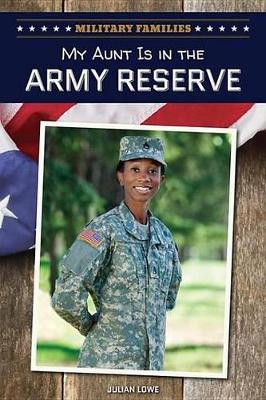 Book cover for My Aunt Is in the Army Reserve