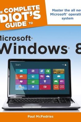 Cover of The Complete Idiot's Guide to Microsoft Windows 8