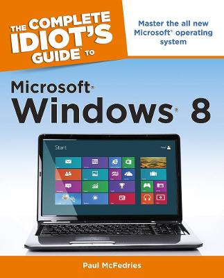 Book cover for The Complete Idiot's Guide to Microsoft Windows 8