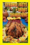 Book cover for Strange Facts about Thanksgiving