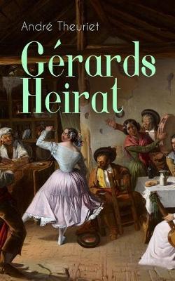 Book cover for Gérards Heirat (Vollständige Ausgabe)