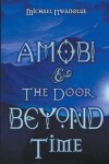 Book cover for Amobi and the Door Beyond Time