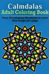 Book cover for Calmdalas - Adult Coloring Book