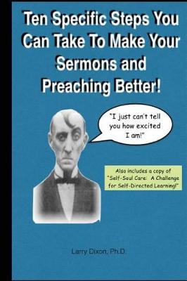 Book cover for Ten Specific Steps You Can Take To Make Your Sermons and Preaching Better!