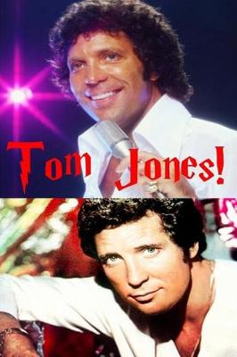 Book cover for Tom Jones!