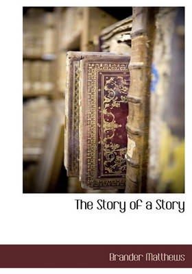 Book cover for The Story of a Story