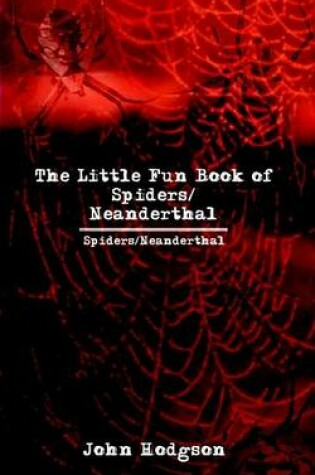 Cover of The Little Fun Book of Spiders/Neanderthal