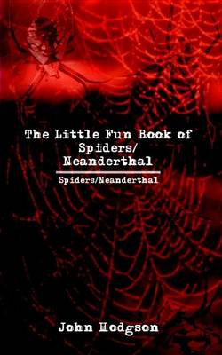 Book cover for The Little Fun Book of Spiders/Neanderthal