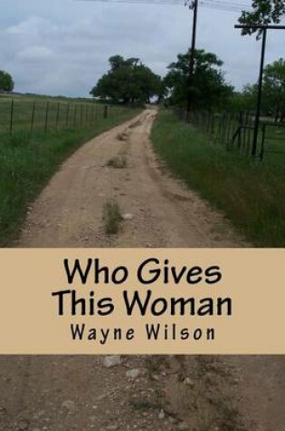 Cover of Who Gives This Woman