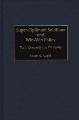 Book cover for Super-Optimum Solutions and Win-Win Policy