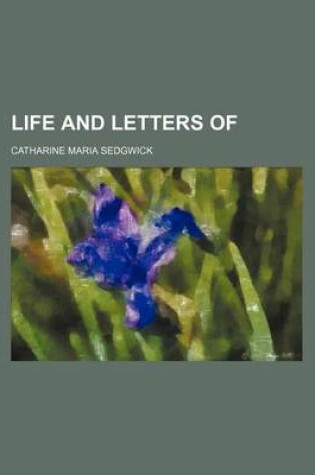 Cover of Life and Letters of