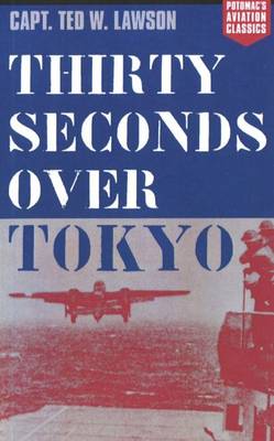 Cover of Thirty Seconds Over Tokyo