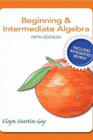 Cover of Beginning & Intermediate Algebra Plus New Integrated Review Mylab Math and Worksheets-Access Card Package