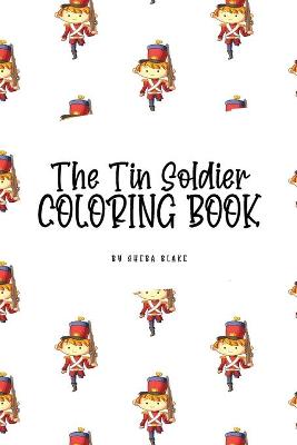 Book cover for The Tin Soldier Coloring Book for Children (6x9 Coloring Book / Activity Book)