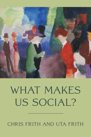 Cover of What Makes Us Social?