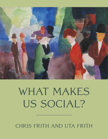 Book cover for What Makes Us Social?