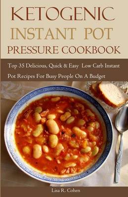 Book cover for Ketogenic Instant Pot Pressure Cookbook