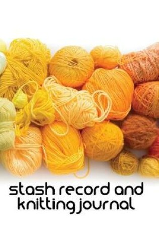 Cover of Stash and knitting journal