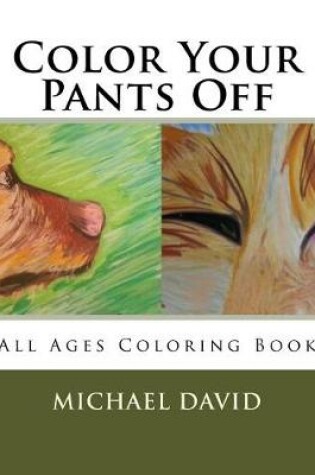 Cover of Color Your Pants Off