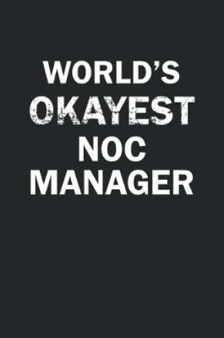 Cover of World's Okayest NOC Manager