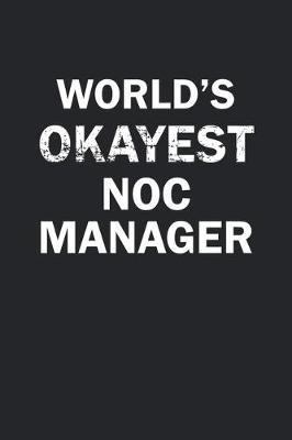 Book cover for World's Okayest NOC Manager