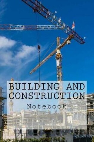 Cover of Building and Construction