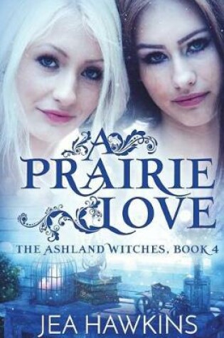 Cover of A Prairie Love