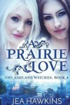 Book cover for A Prairie Love