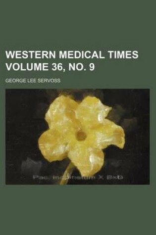 Cover of Western Medical Times Volume 36, No. 9