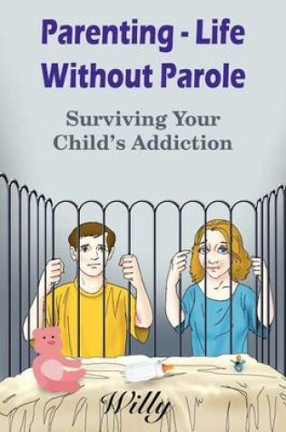 Cover of Parenting - Life Without Parole