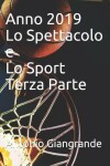 Book cover for Anno 2019 Lo Spettacolo e Lo Sport Terza Parte