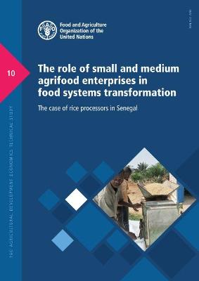 Cover of The role of small and medium agrifood enterprises in food systems transformation