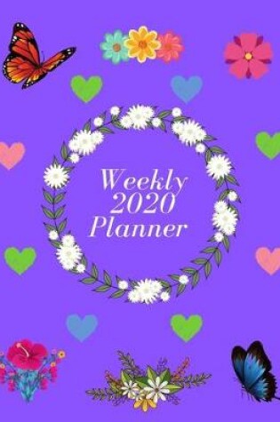 Cover of Weekly 2020 Planner - Ideal Xmas/Birthday Gift for women and girls