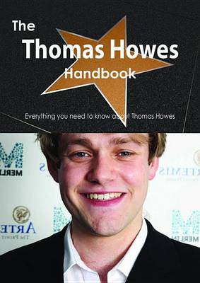 Book cover for The Thomas Howes Handbook - Everything You Need to Know about Thomas Howes