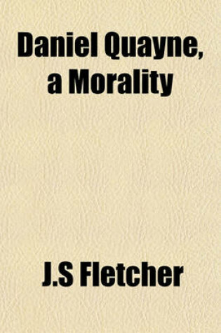 Cover of Daniel Quayne, a Morality