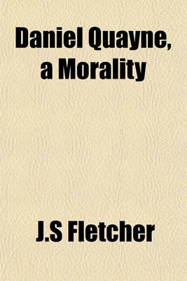 Book cover for Daniel Quayne, a Morality