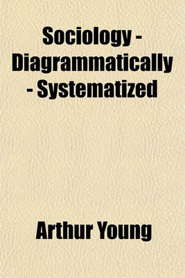 Book cover for Sociology - Diagrammatically - Systematized