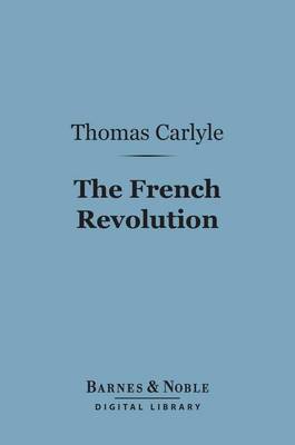 Book cover for The French Revolution (Barnes & Noble Digital Library)