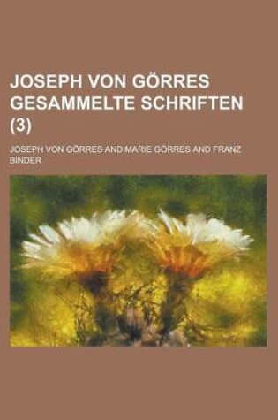 Cover of Joseph Von Gorres Gesammelte Schriften (3)