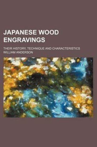 Cover of Japanese Wood Engravings; Their History, Technique and Characteristics