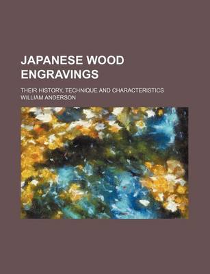 Book cover for Japanese Wood Engravings; Their History, Technique and Characteristics