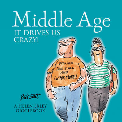 Book cover for Middle Age it Drives Us Crazy