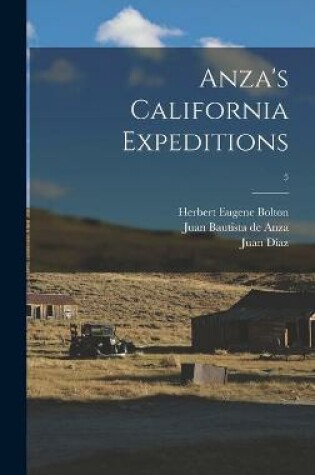 Cover of Anza's California Expeditions; 5