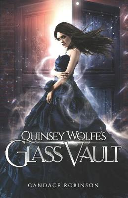 Book cover for Quinsey Wolfe's Glass Vault