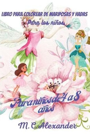 Cover of Libro para colorear de mariposas y hadas para niños