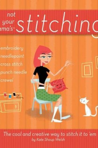 Cover of Not Your Mama's Stitching