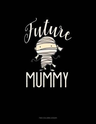 Book cover for Future Mummy