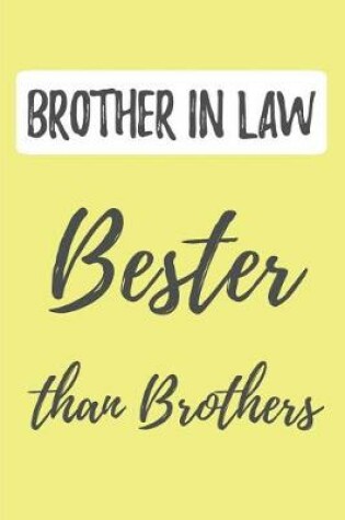 Cover of BROTHER IN LAW - Bester than Brothers (Better than the Best)